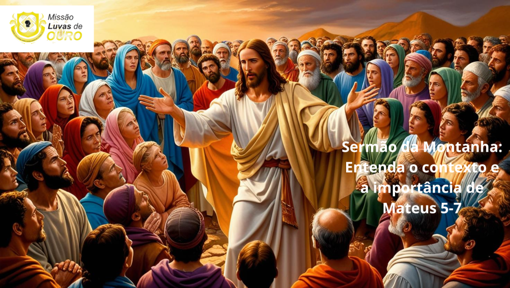 Sermão da Montanha: Entenda o contexto e a importância de Mateus 5-7