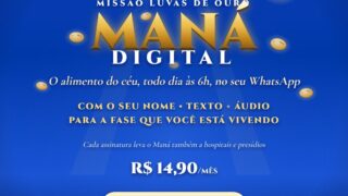 Maná Digital: Missão Luvas de Ouro Lança Tecnologia de Evangelismo Diário e Solidário