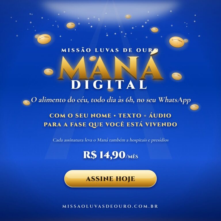 Maná Digital: Missão Luvas de Ouro Lança Tecnologia de Evangelismo Diário e Solidário