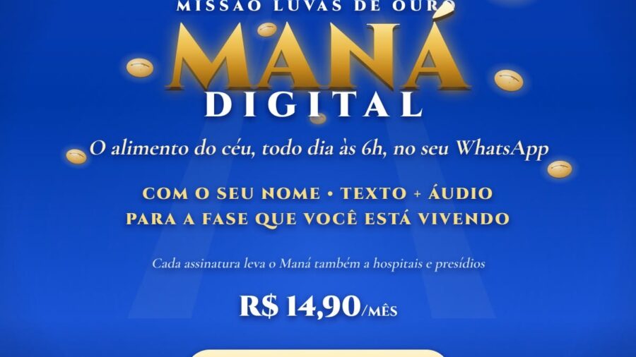 Maná Digital: Missão Luvas de Ouro Lança Tecnologia de Evangelismo Diário e Solidário